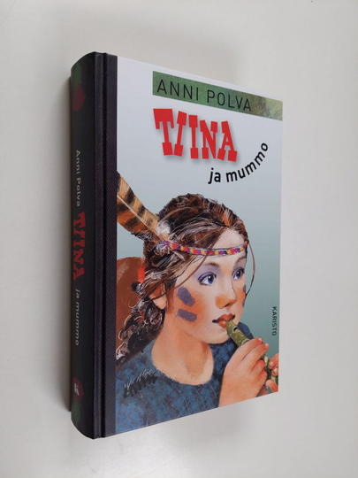 Anni Polva : Tiina ja mummo : Tiina kesälaitumilla ; Tiinalla on hauskaa ; Tiinalle otetaan pikkusisko (yhteissidos)