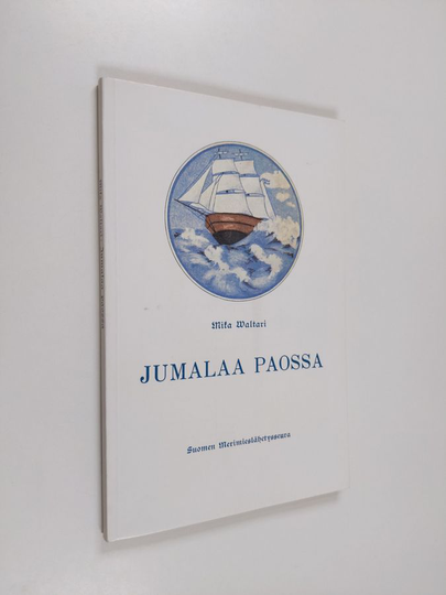 Mika Waltari : Jumalaa paossa