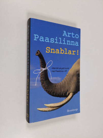 Arto Paasilinna : Snablar!