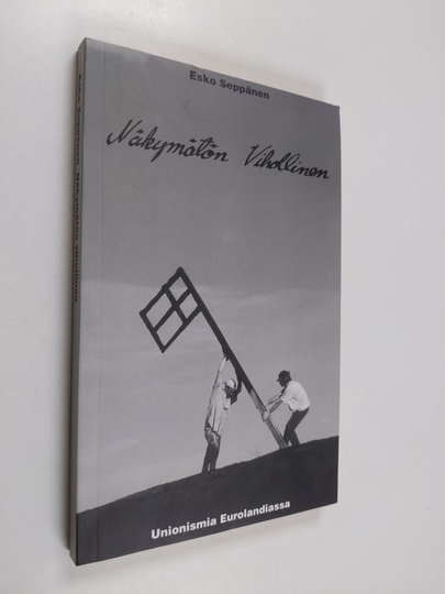 Esko Seppänen : Näkymätön vihollinen