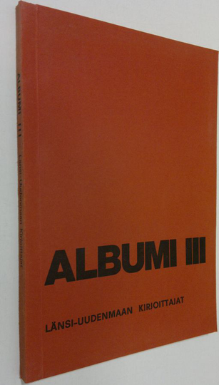 Börje Skruf (toim.) : Albumi 3 (signeerattu) : Länsi-Uudemaan kirjoittajat