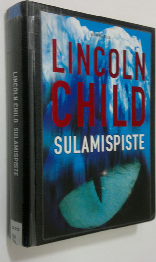 Lincoln Child : Sulamispiste