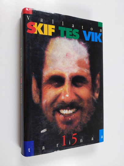 Joni Skiftesvik : Vallaton Skiftesvik : viisitoista tarinaa