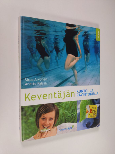 Sirpa Arvonen : Keventäjän kunto- ja ravintokirja