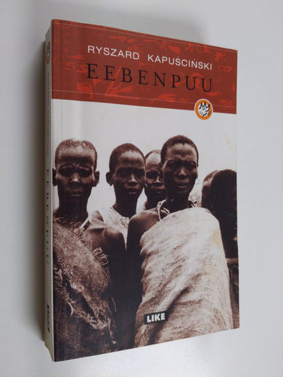 Ryszard Kapuscinski : Eebenpuu