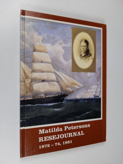 Matilda Peterson : Matilda Petersons resejournal, 1872-1874, 1881