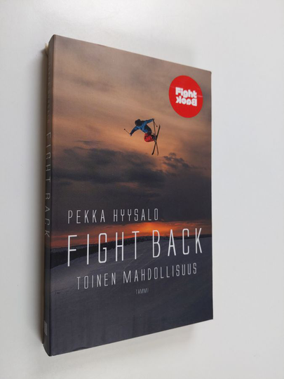 Pekka Hyysalo : Fight back : toinen mahdollisuus