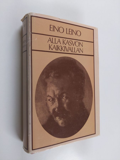 Eino Leino : Alla kasvon Kaikkivallan : Jaana Rönty ; Musti ; Mesikämmen