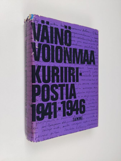 Väinö Voionmaa : Kuriiripostia 1941-1946