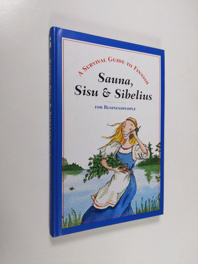Maija Dahlgren : A survival guide to Finnish : sauna, sisu & Sibelius : for businesspeople