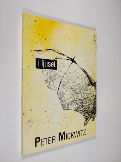 Peter Mickwitz : I ljuset