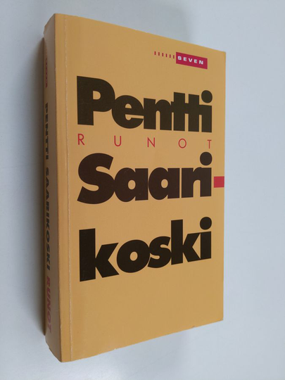 Pentti Saarikoski : Runot