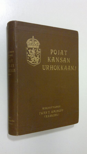 Iwan T. Aminoff : Pojat kansan urhokkaan! (1906)