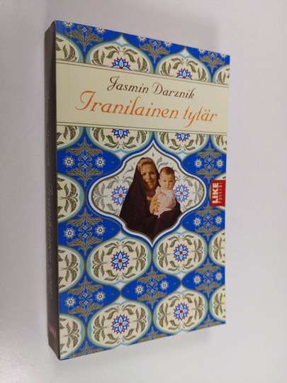 Jasmin Darznik : Iranilainen tytär