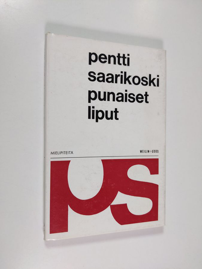 Pentti Saarikoski : Punaiset liput