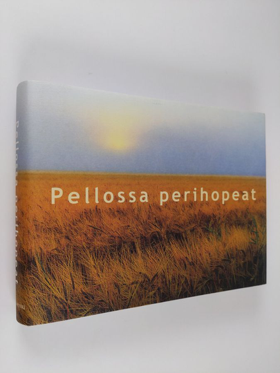 Yrjö ym. Sepänmaa (toim.) : Pellossa perihopeat