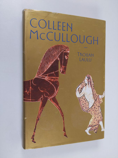 Colleen McCullough : Troijan laulu