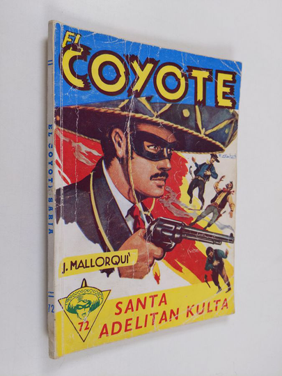 Jose Mallorqui : Santa Adelitan kulta : seikkailuromaani viime vuosisadan Kaliforniasta