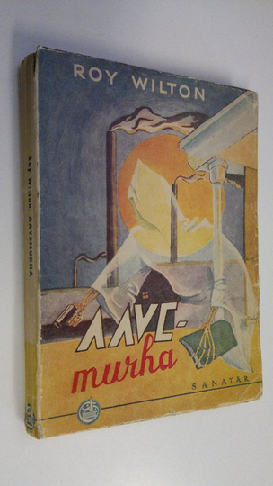 Roy Wilton : Aavemurha : jännitysromaani