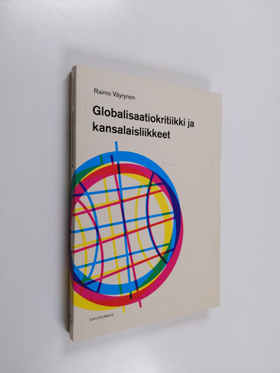 Raimo Väyrynen : Globalisaatiokritiikki ja kansalaisliikkeet