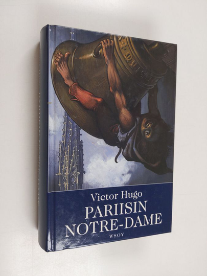 Victor Hugo : Pariisin Notre-Dame