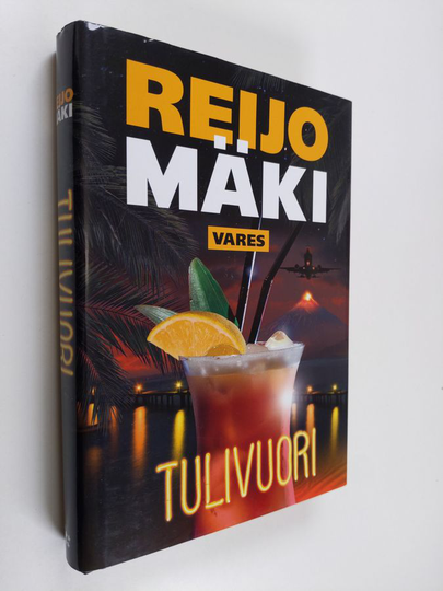 Reijo Mäki : Tulivuori