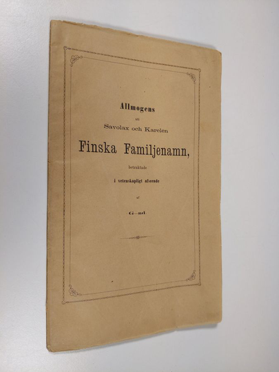 Carl Axel Gottlund : Allmogens uti Savolax och Karelen finska familjenamn