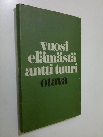 Antti Tuuri : Vuosi elämästäni : novelleja