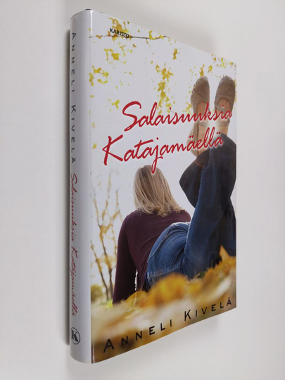 Anneli Kivelä : Salaisuuksia Katajamäellä