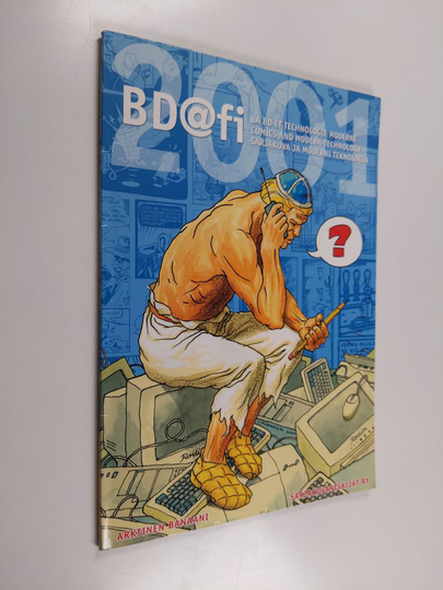 BD[at]fi : La BD et technologie moderne = comics and modern technology = sarjakuva ja moderni teknologia