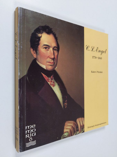 Kalevi Pöykkö : Carl Ludvig Engel 1778-1840 : pääkaupungin arkkitehti