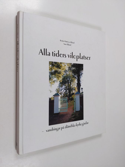 Benita Mattsson-Eklund : Alla tiders viloplatser