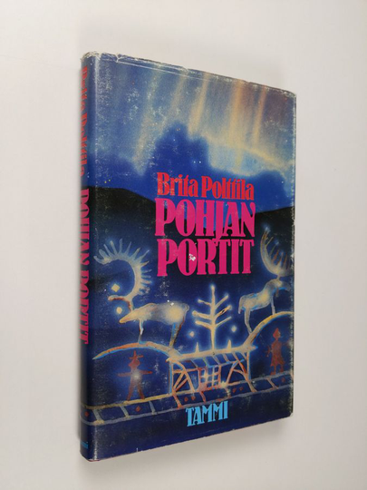Brita Polttila : Pohjan portit : kuvitelmia kuvitelmista