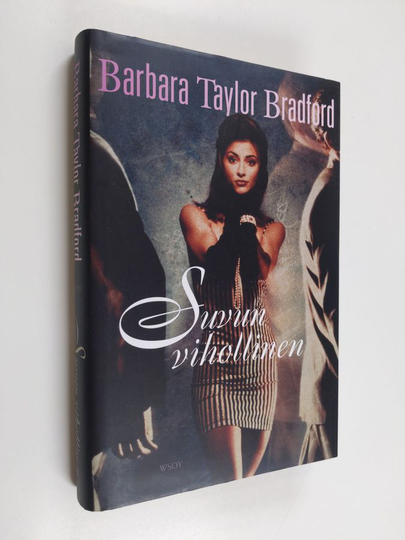 Barbara Taylor Bradford : Suvun vihollinen