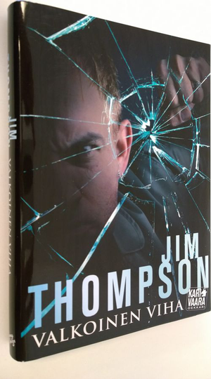 Jim Thompson : Valkoinen viha