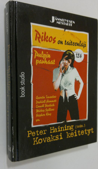 Peter Haining (toim.) : Kovaksi keitetyt : pulpin parhaat