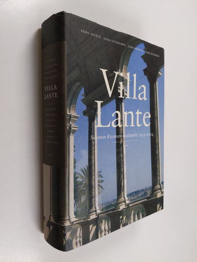Päivi ym. Setälä : Villa Lante : Suomen Rooman-instituutti 1954-2004