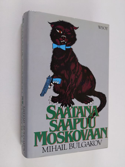 Mihail Bulgakov : Saatana saapuu Moskovaan