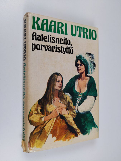 Kaari Utrio : Aatelisneito, porvaristyttö