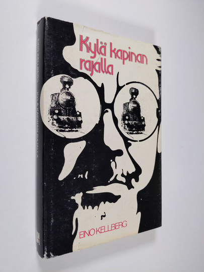 Eino Kellberg : Kylä kapinan rajalla
