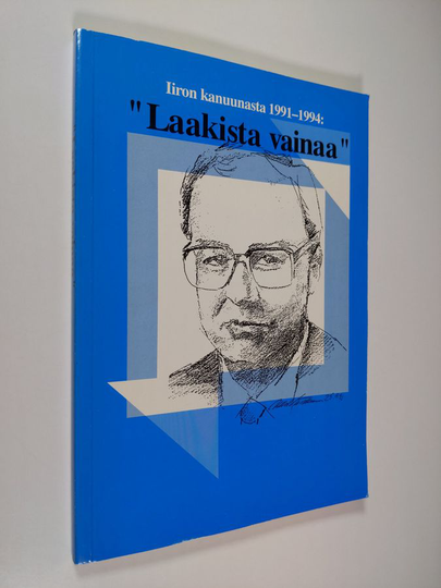 Hannu Salokorpi ym. : Laakista vainaa : Iiron kanuunasta 1991-1994