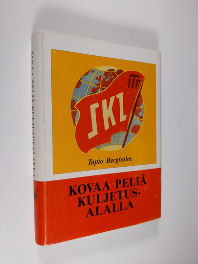 Tapio Bergholm : Kovaa peliä kuljetusalalla 1, Kuljetusalan ammattiyhdistystoiminta vuoteen 1924