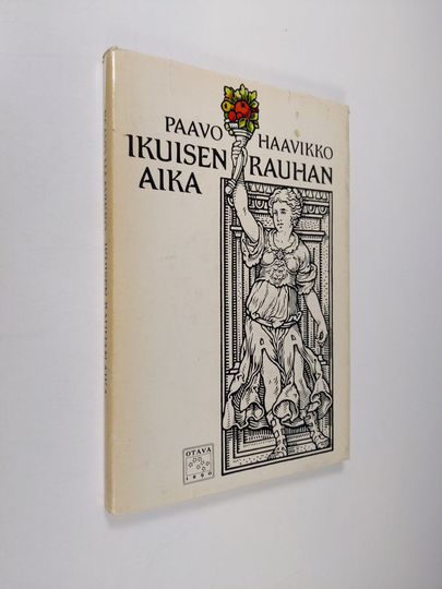 Paavo Haavikko : Ikuisen rauhan aika