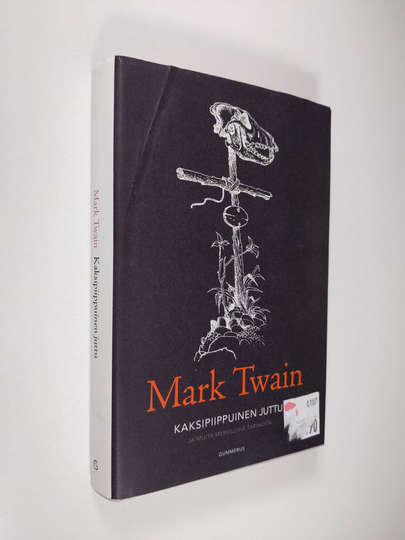 Mark Twain : Kaksipiippuinen juttu ja muita merkillisiä tarinoita