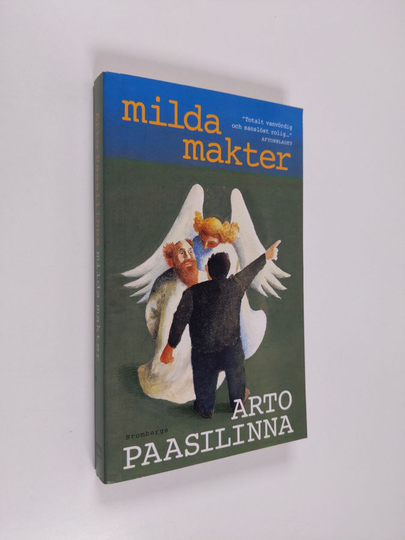 Arto Paasilinna : Milda makter