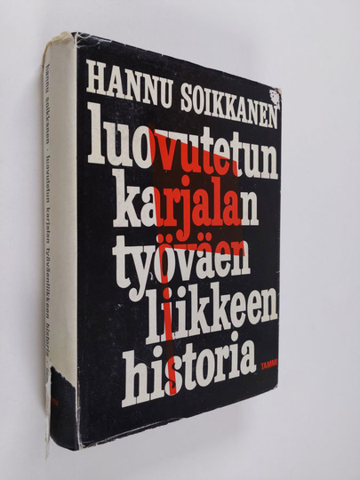Hannu Soikkanen : Luovutetun Karjalan työväenliikkeen historia
