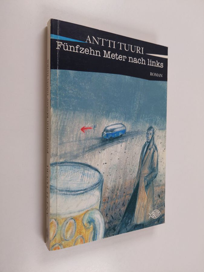 Antti Tuuri : Fünfzehn Meter nach links