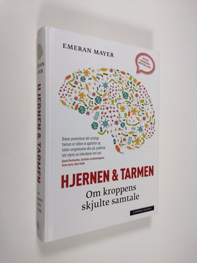 Emeran Mayer : Hjernen & tarmen : om kroppens skjulte samtale