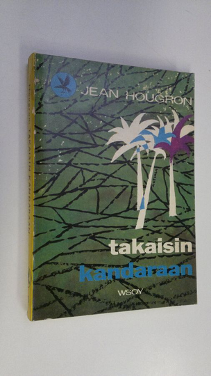 Jean Hougron : Takaisin Kandaraan