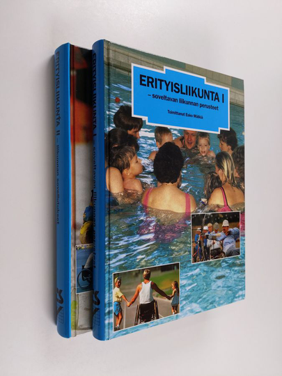 Esko Mälkiä : Erityisliikunta 1-2 : Soveltavan liikunnan perusteet ; Liikunnan sovellutukset : Kasvatukselliset, tekniset ja rakenteelliset ...
